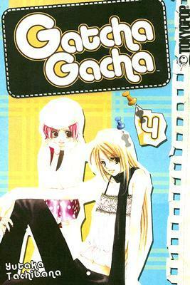 Gatcha Gacha, Volume 4 by Yutaka Tachibana