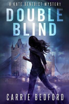 Double Blind: A Kate Benedict Paranormal Mystery by Carrie Bedford