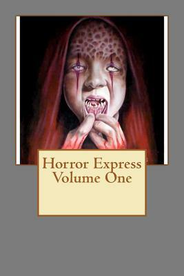 Horror Express Volume One by Joanne Shemmans, Graham Masterton, James Howlett