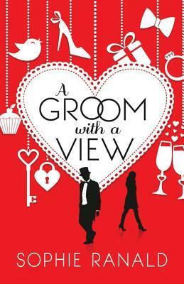 A Groom with a View by Sophie Ranald