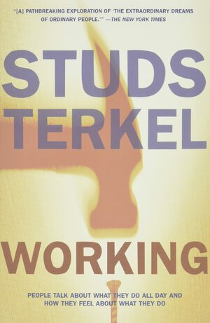 Working by Studs Terkel
