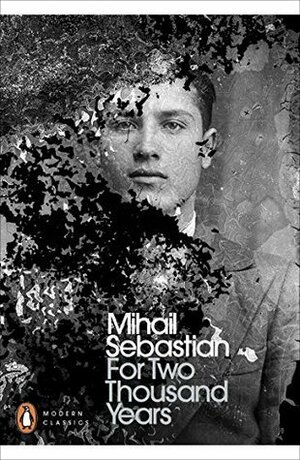 For Two Thousand Years by Mihail Sebastian