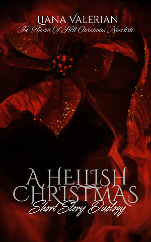 A Hellish Christmas: Short story duology by Liana Valerian