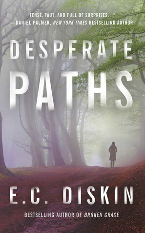 Desperate Paths by E.C. Diskin