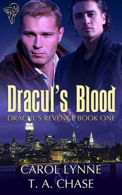 Dracul's Blood by T.A. Chase, Carol Lynne
