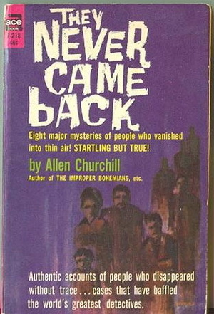 They Never Came Back by Allen Leon Churchill
