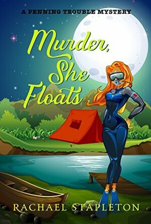 Murder, She Floats by Rachael Stapleton