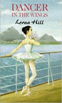 Dancer In The Wings by Lorna Hill