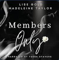 Member Only  by Lise Gold, Madeleine Taylor