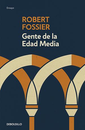 Gente de la Edad Media by Robert Fossier