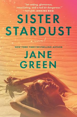 Sister Stardust by Jane Green