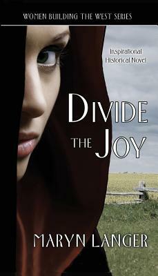 Divide the Joy by Maryn Langer