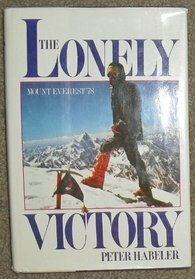 Lonely Victory by Peter Habeler, David Heald