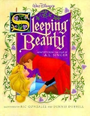 Walt Disney's - Sleeping Beauty (Illustrated Classic Series) by Ric González, The Walt Disney Company, Dennis Durrell, A.L. Singer