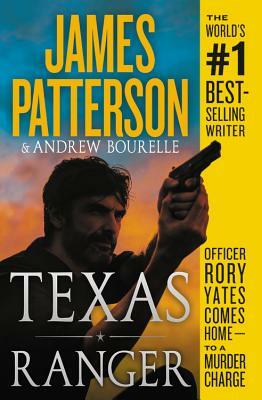 Texas Ranger by Andrew Bourelle, James Patterson