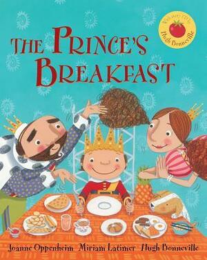 The Prince's Breakfast by Joanne Oppenheim