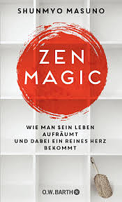 Zen Magic by Shunmyō Masuno, Nora Bierich