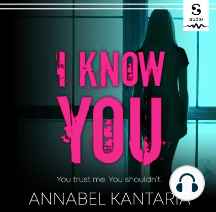 I Know You by Annabel Kantaria