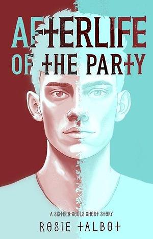 Afterlife of The Party by Rosie Talbot