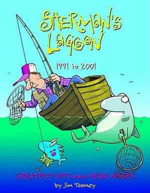 Sherman's Lagoon 1991 to 2001: Greatest Hits and Near Misses by Jim Toomey