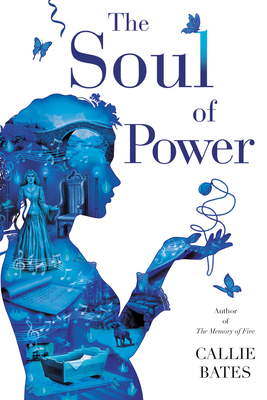 The Soul of Power by Callie Bates