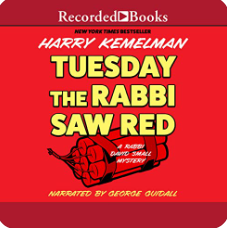 Tuesday the Rabbi Saw Red by Harry Kemelman