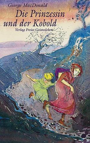 Die Prinzessin und der Kobold by George MacDonald