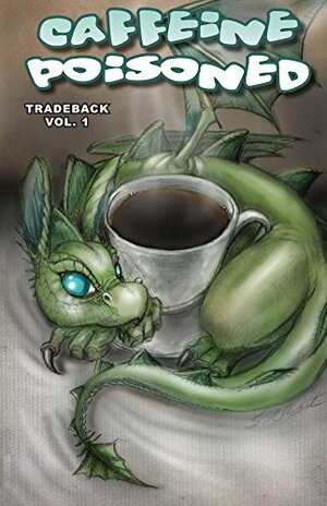 Caffeine Poisoned Tradeback by Braedon Kuts