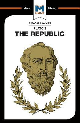 An Analysis of Plato's the Republic by James Orr