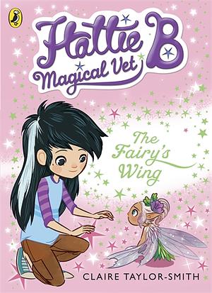 The Fairy's Wing by Claire Taylor-Smith