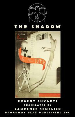 The Shadow by Evgeny Lvovitch Schwartz