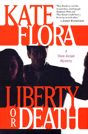 Liberty or Death by Kate Flora