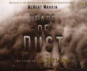 Years of Dust by Albert Marrin