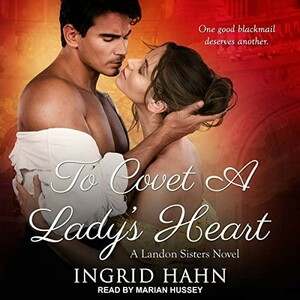 To Covet a Lady's Heart by Ingrid Hahn