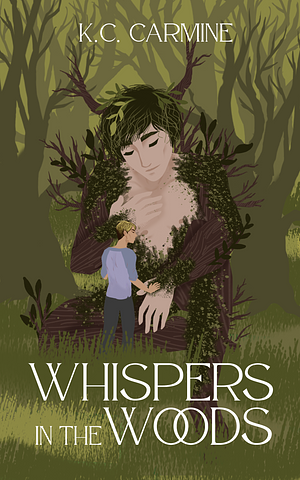 Whispers in the Woods by K.C. Carmine