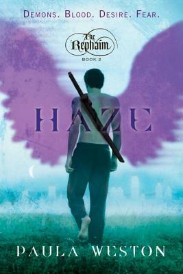 Haze: The Rephaim, Book 2 by Paula Weston