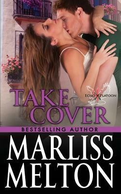 Take Cover: A novella in the Echo Platoon series by Marliss Melton