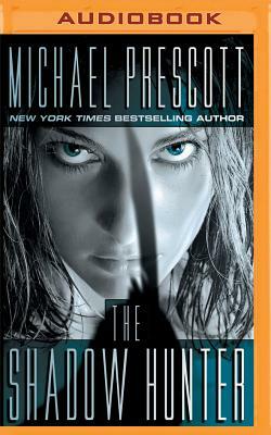 The Shadow Hunter by Michael Prescott