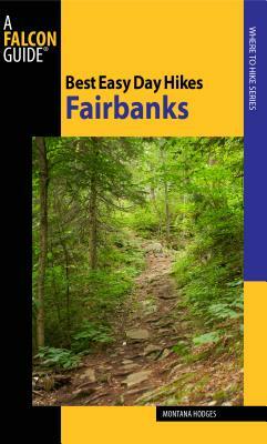 Best Easy Day Hikes Fairbanks by Montana Hodges