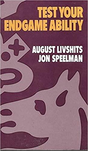 Test Your Endgame Ability: Primary Level by August Livshitz, Jon Speelman