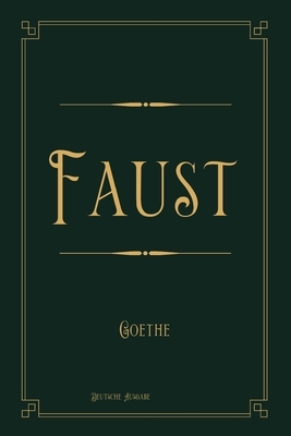 Faust: Gold Deluxe Edition by Johann Wolfgang von Goethe