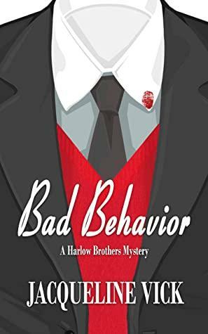 Bad Behavior by Jacqueline Vick