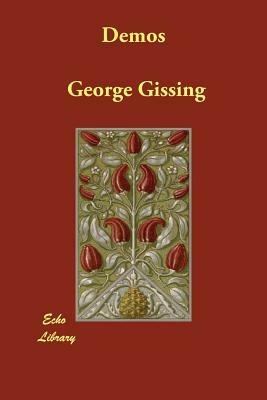 Demos by George Gissing