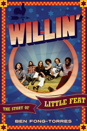 Willin': The Story of Little Feat by Ben Fong-Torres