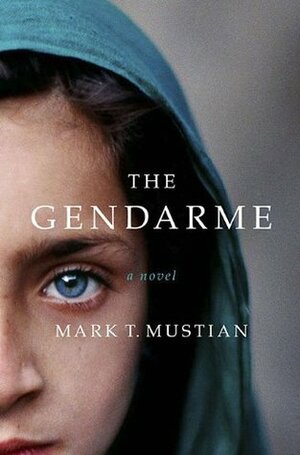 The Gendarme by Mark Mustian