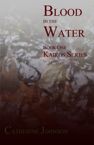 Blood in the Water by Catherine Johnson