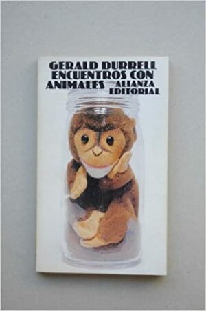 Encuentros con Animales by Gerald Durrell