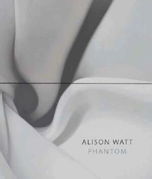 Alison Watt: Phantom by Alison Watt