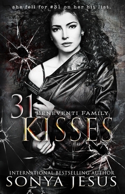 Thirty-One Kisses by Sonya Jesus