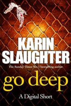 Go Deep by Karin Slaughter